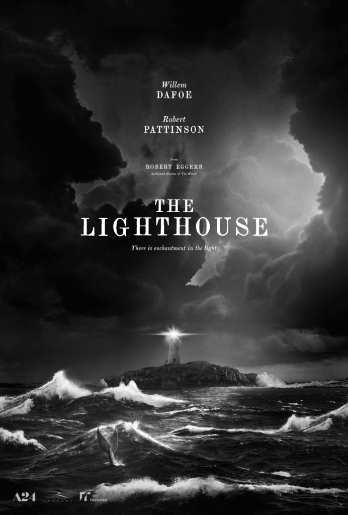 Poster for The Lighthouse, showing a black and white image of a lighthouse amidst stormy seas.